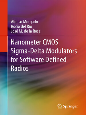 cover image of Nanometer CMOS Sigma-Delta Modulators for Software Defined Radio